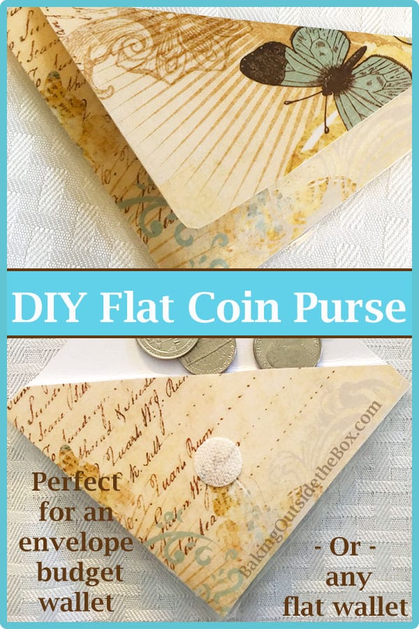 How to Make a Flat Coin Purse A Flat Coin Purse is absolutely essential while using an envelope budget. Make it in a few minutes and slip it into your wallet. Easy instructions. 