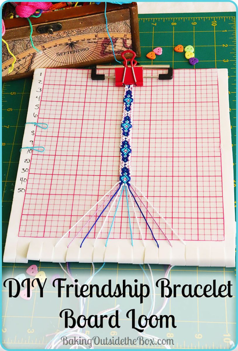 DIY Friendship Bracelet Board Loom - Baking Outside the Box